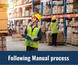 Warehouse Management System Challenges faced by Industries: Following Manual Process.